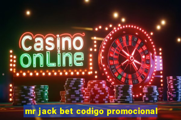 mr jack bet codigo promocional